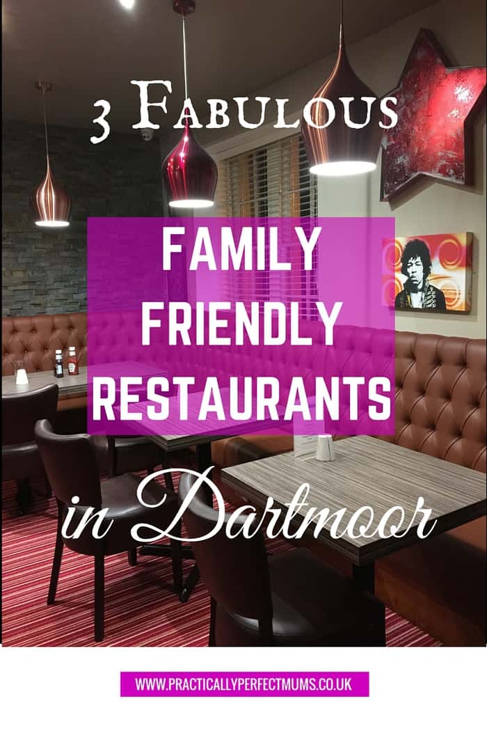 3 Fabulous Family Friendly Restaurants in Dartmoor and Devon