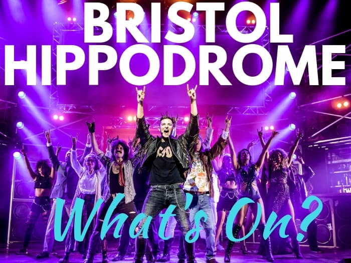 Bristol Hippodrome, What's On 2023? Practically Perfect Mums