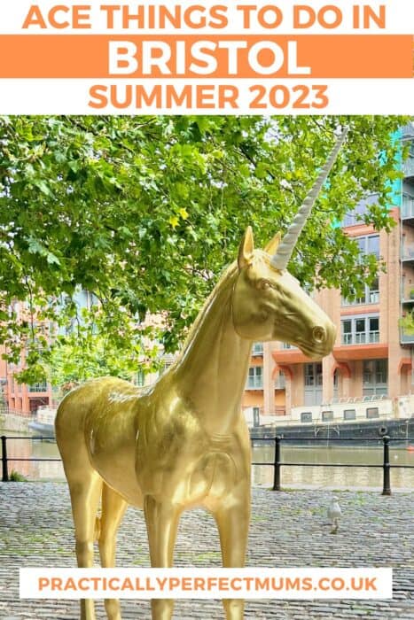 Ace things to do in Bristol and nearby with Kids: Summer 2023 Pinterest Pin featuring an image of a golden Unicornfest unicorn.