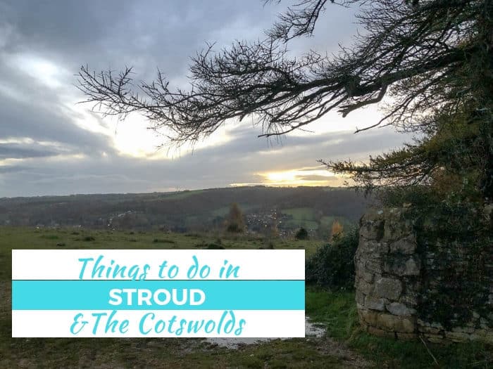 In this article I share ideas of things to do in Stroud and the Cotswolds, recommend a very family friendly cafe & talk about where to stay in Stroud with 5 Valleys Aparthotel and Michael Paul Holidays